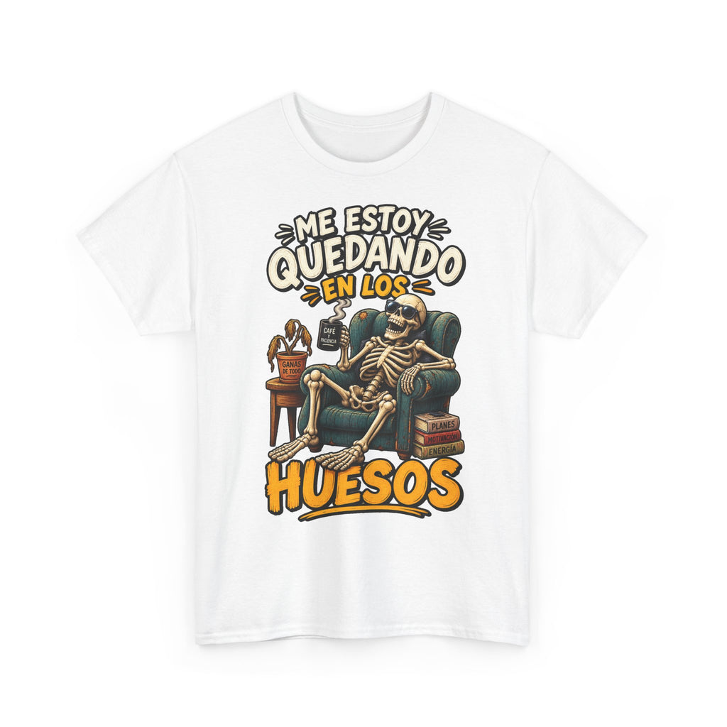 Camiseta "Quedando en los huesos sfondo" | Frase divertida